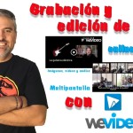 Grabación y edición de vídeo online con WEVIDEO [Vídeos Multipantalla] by @caotico27 para @Musikawa | #FlippedKawa