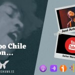 Episodio 6 – Voodoo Chile con José Antonio López – Señor Naranja @joselopezsegura | #FlippedKawa