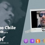 Episodio 10 – Voodoo Chile con Jesús Sáez @jsaez35 | #flippedKawa @musikawa #musikawa​