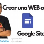 Cómo crear una web con Sites de Google | #FlippedKawa