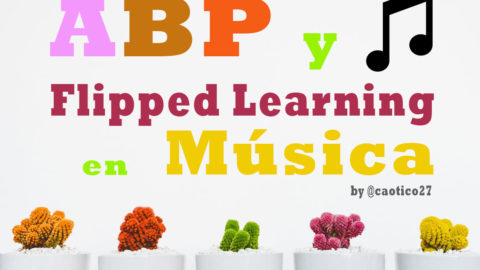 ABP y Flipped Learning en Música [Site del curso en el @cfievalladolid] | Musikawa