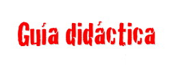 Guía didáctica 
Para el profesor