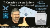 07. Creación de un dado + Trabajo con planos en @Tinkercad | #FlippedKawa