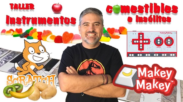 ¿Cómo crear instrumentos comestibles e insólitos con makey-makey y Scratch? | #FlippedKawa