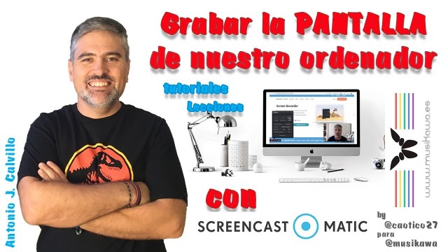 Grabar la pantalla de nuestro ordenador con Screncast-O-Matic | #FlippedKawa