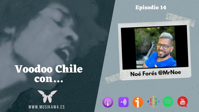 Episodio 14 – Voodoo Chile con Noé Forés @NoeFores | #FlippedKawa @musikawa