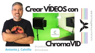 Crear un vídeo con el efecto Chromakey con Chromavid | #FlippedKawa