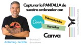 Capturar la pantalla de nuestro ordenador con CANVA | #FlippedKawa