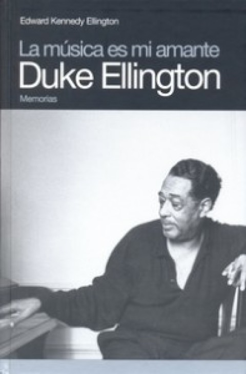 Recesión de libros. La Música es mi amante. Duke Ellington